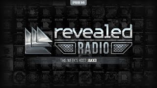 Revealed Radio 045  Hosted by JAKKO [upl. by Keel]