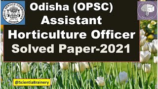 Assistant Horticulture Officer OPSC solved paper 2021 Odisha OdishaAHO aho [upl. by Nogaem]