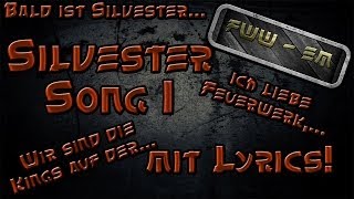 Silvester Song 1 mit Lyrics Bald ist Silvester die schönste Zeit des FWWEM [upl. by Auqinal]