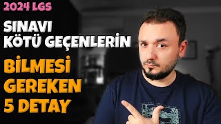 LGS 2024 Sınav Kötü Geçti Diyenlerin Bilmesi Gereken 5 DETAY [upl. by Merissa]