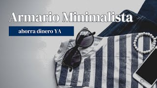 Tu armario MINIMALISTA en simples pasos [upl. by Benji]