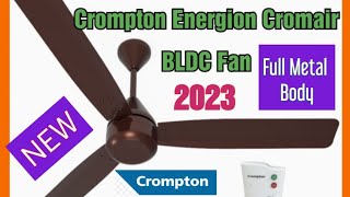 Crompton BLDC Ceiling Fan ⚡ Crompton Energion Cromair BLDC Fan 2023⚡ [upl. by Shimkus]