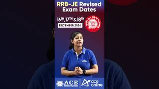 RRB JE Revised Exam Dates Announced  Exams on 16th 17th amp 18th Dec 2024  ACE Online [upl. by Eicirtap]