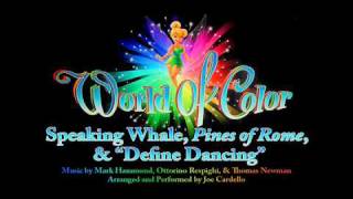 World of Color on Piano 38  Speaking Whale Pines of Rome and quotDefine Dancingquot [upl. by Kissee705]