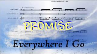 Everywhere I Go  Promise [upl. by Nonnahsed]