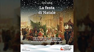 La festa di Natale  Carlo Collodi  Audiolibro  Racconti sotto lalbero di Natale [upl. by Nuahsyar814]