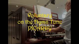 Voluntary on the Hymn Tune PICARDY [upl. by Pearla317]