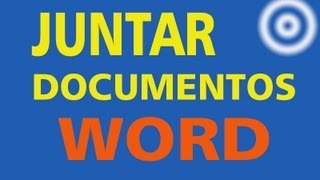 Como juntar documentos Word em um só   MiTutoriais [upl. by Genie]