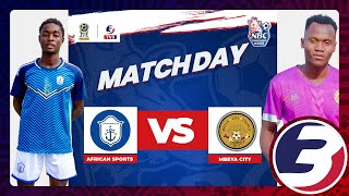 LIVE AFRICAN SPORTS FC VS MBEYA CITY FC  NBC CHAMPIONSHIP LEAGUE 20242025 [upl. by Phelips520]