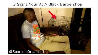 3 Signs Your At A Black Barbershop by RDCworld1SupremeDreams1 [upl. by Lertsek32]