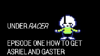 UNDERRACER EPISODE 1 ASRIEL AND GASTER [upl. by Giguere]