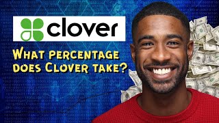 What percentage does Clover take [upl. by Ssitruc]