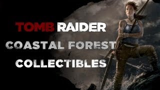 Tomb Raider Coastal Forest Collectible Locations Documents Relics GPS Caches amp Ghost Hunter [upl. by Harimas547]