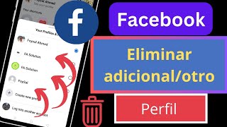 Eliminar perfil adicional  Cómo eliminar crear otra cuenta de perfil [upl. by Pell600]