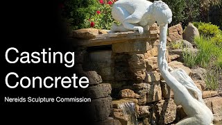 Casting Concrete Life Size Sculptures  Start to Finish  Nereids Commission [upl. by Adnohser]