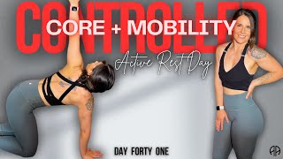 30 Min CONTROLLED CORE  MOBILITY ROUTINE at Home  DAY 41 Active 10  Aryana Active [upl. by Dunton]