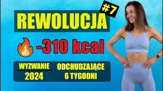 WYZWANIE Odchudzające REWOLUCJA 🔥Trening 7 310 KCAL [upl. by Nolla]