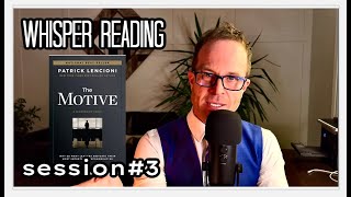 ASMR Whisper Reading quotTHE MOTIVEquot Session 3 [upl. by Douty]