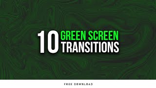 10 Simple Transitions Green Screen Animation Template For Kinemaster Filmora Premiere Pro [upl. by Gibb]