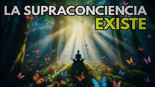 LA SUPRACONCIENCIA EXISTE Tienes que verlo [upl. by Dorinda5]