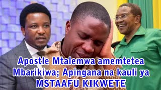 APOSTLE MTALEMWA NAYE AMEINGILIA KATI SUALA LA MBARIKIWA APINGANA NA KAULI YA MSTAAFU KIKWETE [upl. by Blunt501]