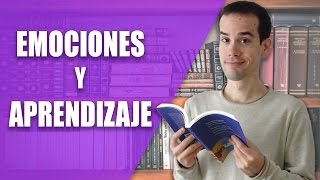 Cómo Influyen las Emociones en el Aprendizaje Y cómo APROVECHARLO [upl. by Manno]