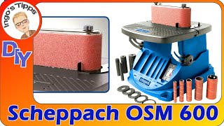 Oszillierender Bandschleifer Spindelschleifer OSM600 v Scheppach neu in meiner Werkstatt IngosTipps [upl. by Leivad450]