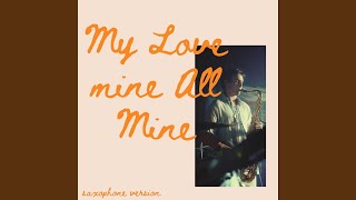 My Love Mine All Mine Adding Sax Solos To Songs That Dont Need Them [upl. by Niattirb]