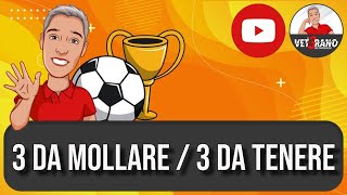 👩‍🌾👨‍🔬 3 da mollare  3 da tenere  valutazione per eventuali scambi da fare al fantacalcio [upl. by Fianna]