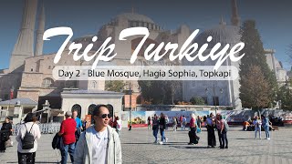 Day 2  Trip Turki hippodrome Blue Mosque Haghia sophia Topkapi palace Abant lake [upl. by Einnim881]