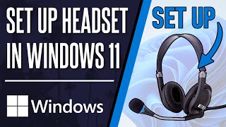 How to Set Up Headset on PC Windows 11 [upl. by Riggs]