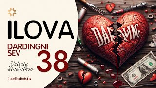 DARDINGNI SEV  38 QISM ❤️‍🩹 Валерий Синельников [upl. by Drice]