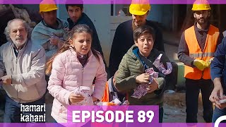 Hamari Kahani Episode 89 Urdu Dubbed [upl. by Inahpit]