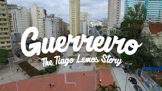 Guerreiro The Tiago Lemos Story [upl. by Chuipek746]