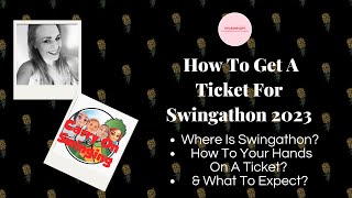 How Can I Get A Ticket For Swingathon 2023  Thiskindagirlcouk [upl. by Dang471]