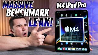 BREAKING M4 iPad Pro Benchmarks Leaked HOLY SMOKES [upl. by Mot912]