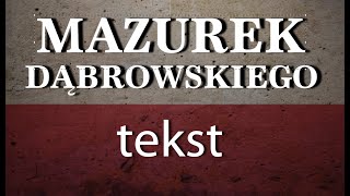 Mazurek Dąbrowskiego  tekst [upl. by Helman]