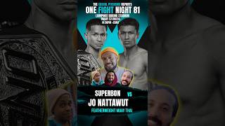 🔥quotSuperbon to stop smokin Joquot ONE Friday Fights 81 prediction [upl. by Eissed]