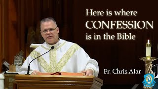 Here is Where Confession is in the Bible with Fr Chris Alar [upl. by Piegari]