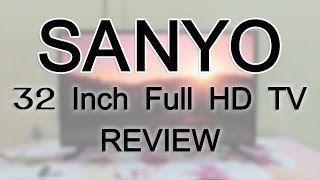 Sanyo Full HD LED TV Review  XT32S7100F [upl. by Anairb671]