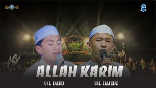 ALLAH KARIM  UST DAUD X UST HAFIDZ MAJELIS SHALAWAT SOKARAJJEH [upl. by Francois]