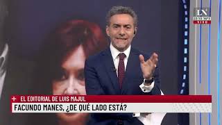 Facundo Manes ¿De qué lado está El editorial de Luis Majul [upl. by Eidde]