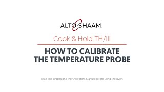 Cook amp Hold Oven THIII How to Calibrate Probe [upl. by Alsworth]