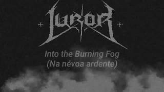 Luror  Into the Burning Fog Legendado em PTBR [upl. by Novak438]