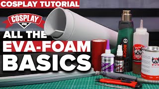 The EVA Foam Basics  Beginners Cosplay Tutorial For Armor And Props [upl. by Andie]