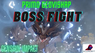 PRIMO GEOVISHAP  GENSHIN IMPACT  BOSS FIGHT [upl. by Aisercal]