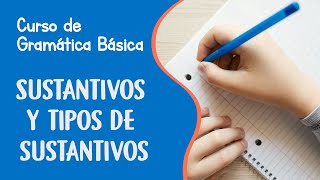 Sustantivos y tipos de sustantivos  Curso de Gramática Básica [upl. by Noiro]