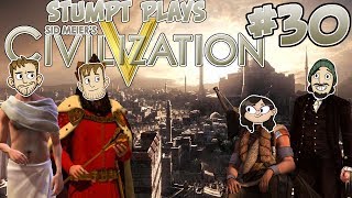 Stumpt Plays  Civ 5 Multiplayer  30  The End Is Near [upl. by Nager]