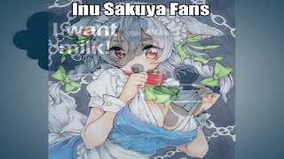 Inu Sakuya Fans Be Like [upl. by Caitlin]