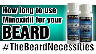 How long should you use the Minoxidil 5 formula on your beard area  TheBeardnecessities  Ep8 [upl. by Swisher]